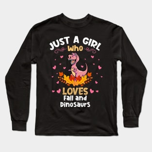 Just a Girl who Loves Fall Dinosaur Long Sleeve T-Shirt